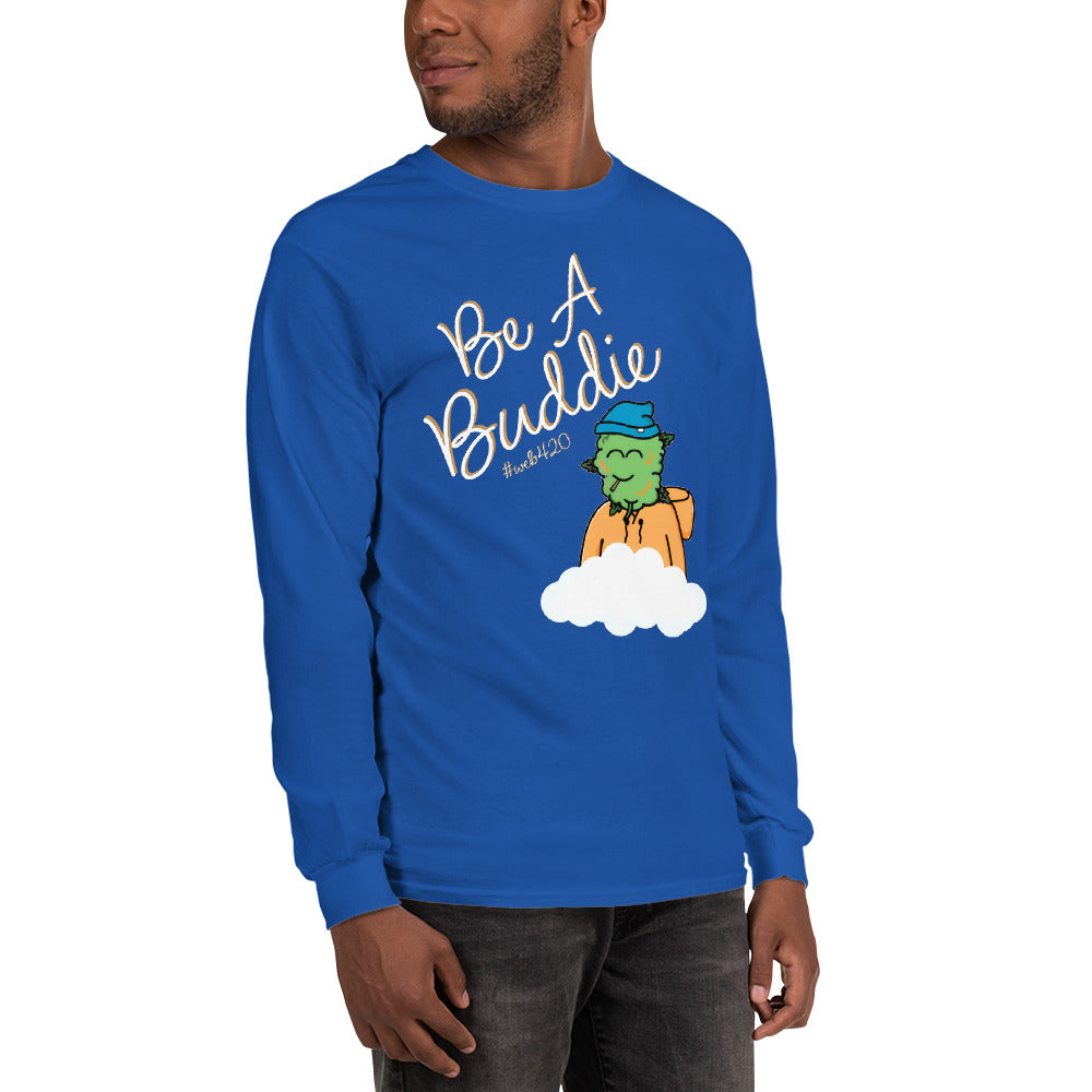 CannaBuddies Be a Buddie Cloud Men’s Long Sleeve Shirt