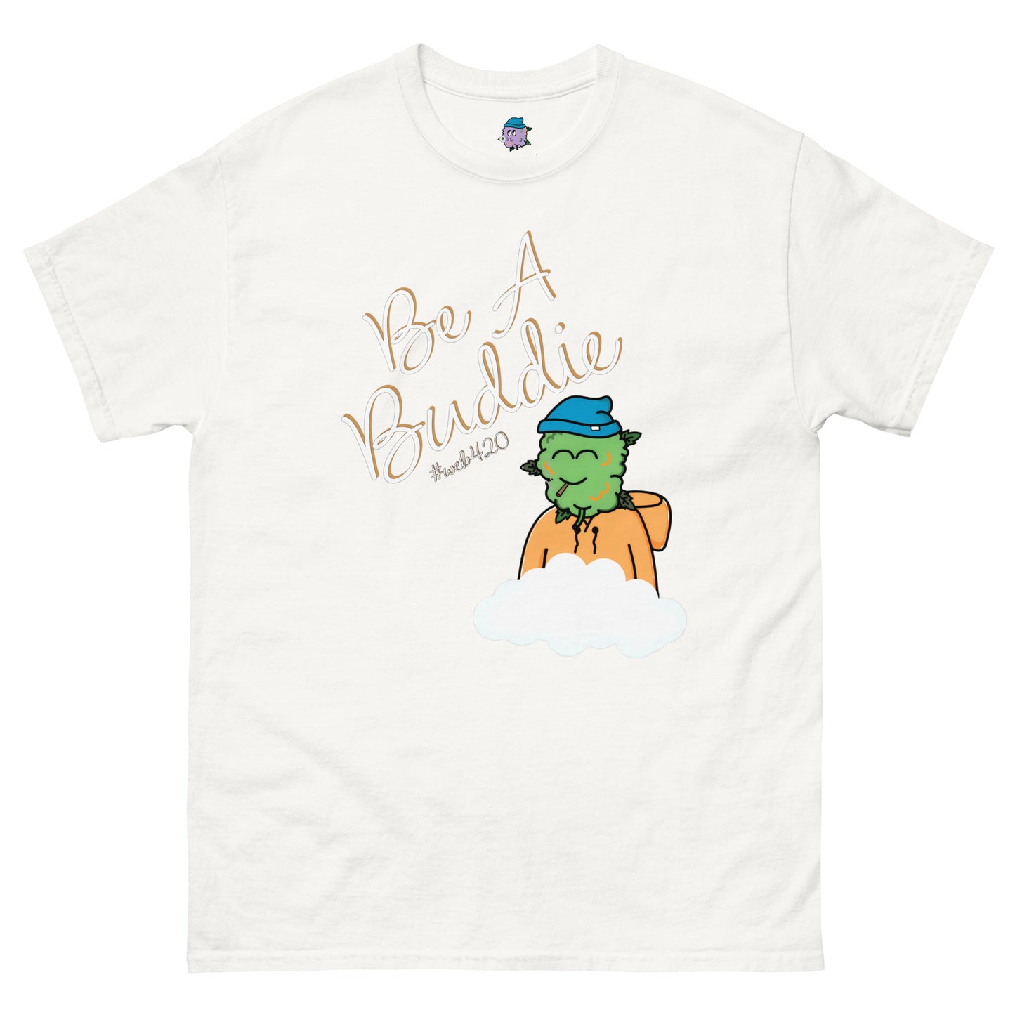 CannaBuddies Be A Buddie with Cloud Unisex classic tee