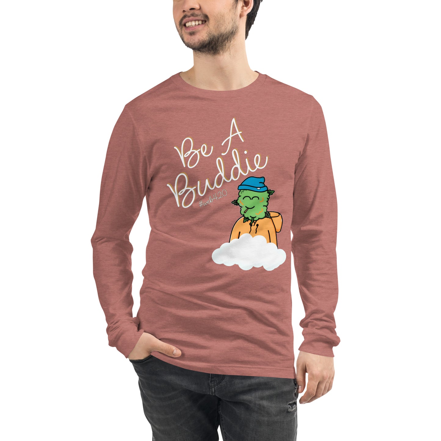 CannaBuddies Be a Buddie Cloud Unisex Long Sleeve Tee