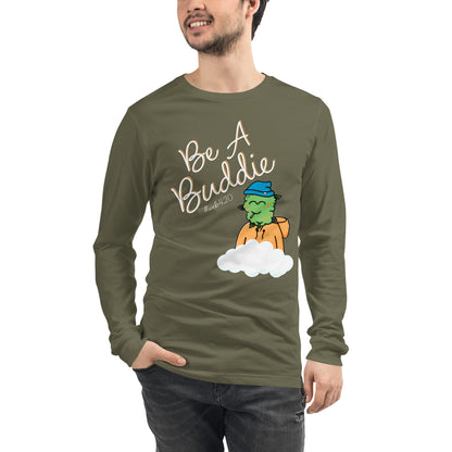 CannaBuddies Be a Buddie Cloud Unisex Long Sleeve Tee