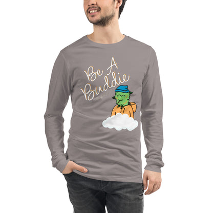 CannaBuddies Be a Buddie Cloud Unisex Long Sleeve Tee