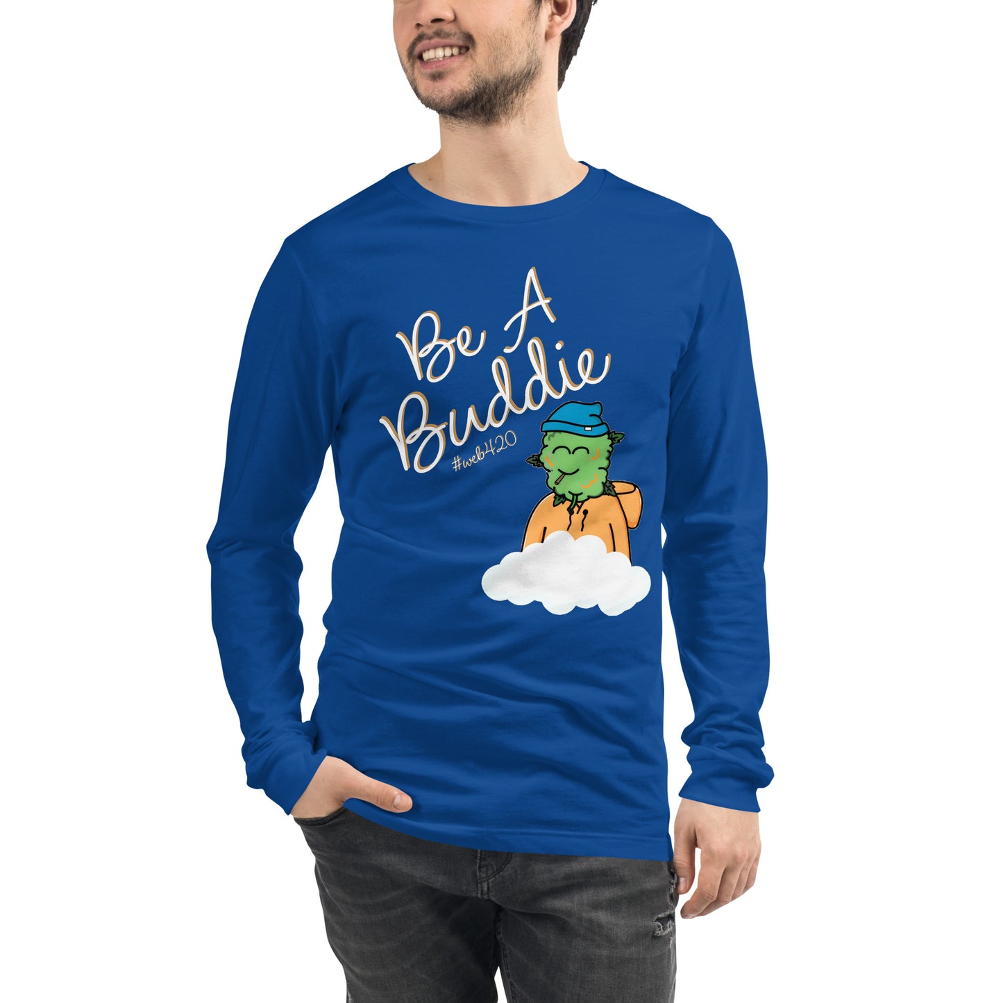 CannaBuddies Be a Buddie Cloud Unisex Long Sleeve Tee