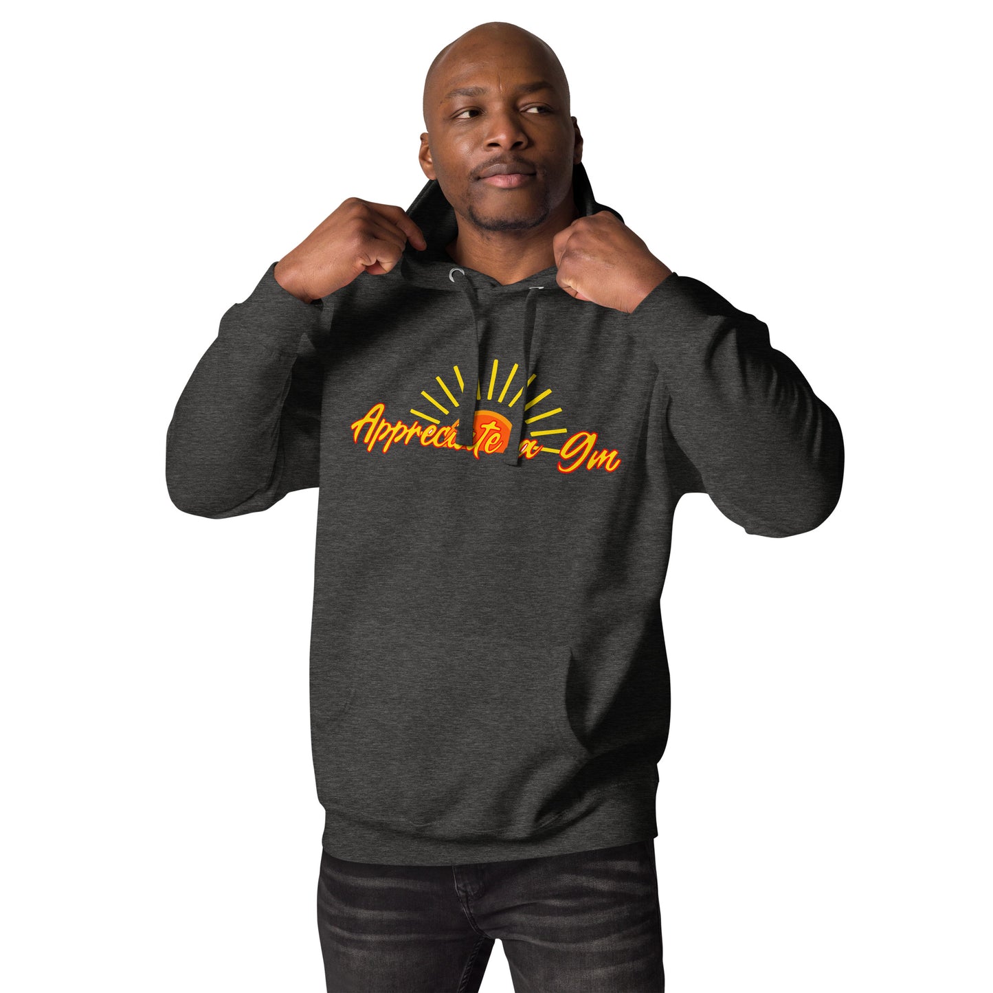 The Appreciators Appreciate a GM with Sun Unisex Hoodie